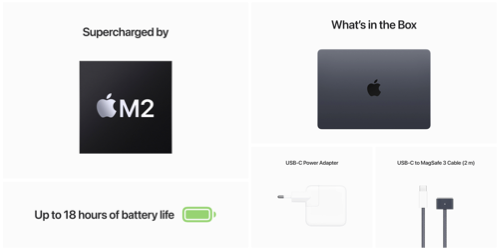 Supercharged by M2. Up to 18 hours battery life. What's in the box? USB-C Power adapter. USB-C to Magsafe 3 cable (2m)